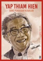 Yap Thiam Hien: Sang Pendekar Keadilan